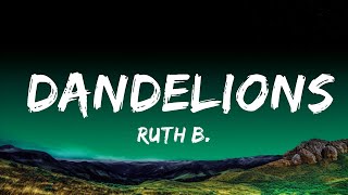 1 Hour Ruth B. - Dandelions Lyrics Music For Your Mind