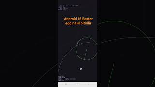Bugün Android 15 Easter Eggi Bitirdim Izleyin Ve Öğrenin