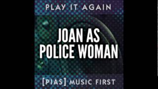 Watch Joan As Police Woman Take Me video