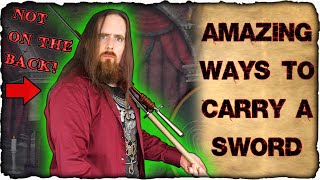 Amazing Ways To Carry A Sword You Didn't Know!