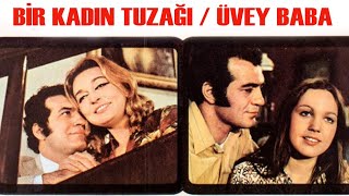 Bir Kadın Tuzağı & Üvey Baba 1971 Fikret Hakan, Lale Oraloğlu