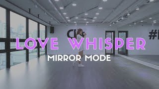 [ kpop ] GFRIEND - LOVE WHISPER Dance Cover (#DPOP Mirror Mode) 여자친구 - 귀를 기울울이면 