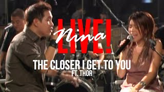 Watch Nina The Closer I Get To You feat Thor video