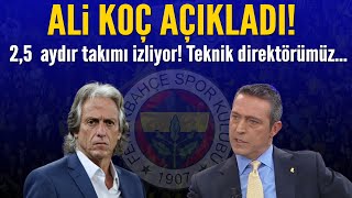 Ali Koç açıkladı! Fenerbahçe'nin yeni teknik direktörü...