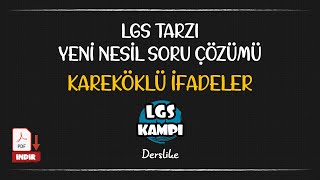 Kareköklü İfadeler / LGS Tarzı Yeni Nesil Soru Çözümü