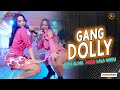 Lala Widy Ft. Vita Alvia - Gang Dolly (Official MV) Tak Parani Onok Koji Jarene Wes Pindah Dolly