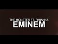 Eminem - The Monster ft.Rihanna