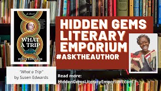#AsktheAuthor with Susan Edwards, author of "What a Trip"