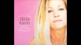Watch Trish Murphy The Trouble With Trouble video