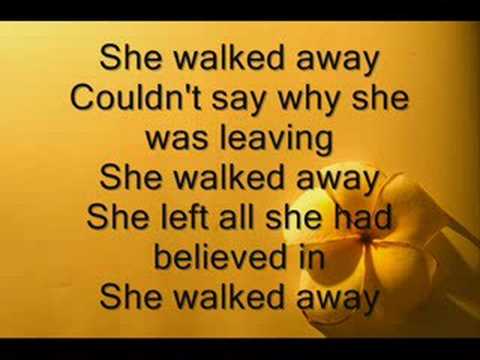 She Walked Away Video