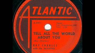 Watch Ray Charles Tell All The World About You video