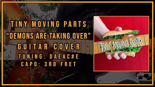 Tiny Moving Parts - Demons Are Taking Over (Guitar Cover)