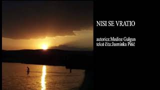 Nisi Se Vratio, Medine Gulgun