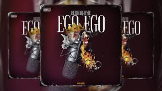 Bertorhyme - Ego Ego ( Audio)