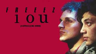 Freeez - I.o.u. (A Cappella U) (Full Version) (Remastered)