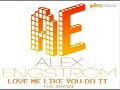 Alex Engström - feat Benceee - Love Me Like You Do It - Out Now !!!