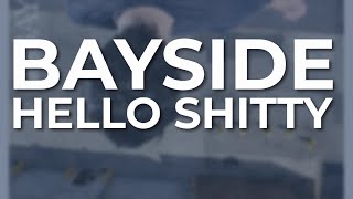 Watch Bayside Hello Shitty video