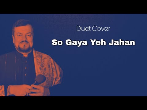 So Gaya Yeh Jahan - Tezaab by JNP