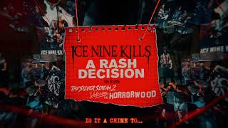 Watch Ice Nine Kills A Rash Decision video
