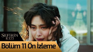 Sefirin Kızı 11. Bölüm Ön İzleme