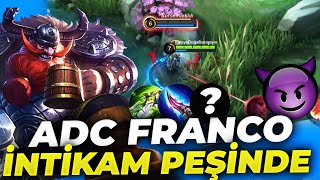 ADC FRANCO İNTİKAM PEŞİNDE !! - Mobile Legends