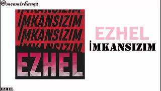 Ezhel İmkansızım