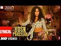 ZERO: Husn Parcham Lyrical Video Song | Shah Rukh Khan, Katrina Kaif, Anushka Sharma | T-Series