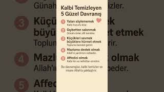 Kalbi Temizleyen 5 Güzel Davranış