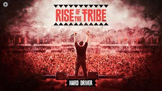 Hard Driver - Rise Of The Tribe