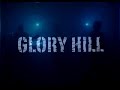 GloryHill - Everything