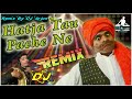 Hatja Tau Pache Ne Nachan De Jee Bhar Ke Ne Hi-Fi DJ Dance Mix Song Remix by DJ Arjun Style