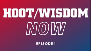 Hoot/Wisdom Now! Ep. 1: Pilot