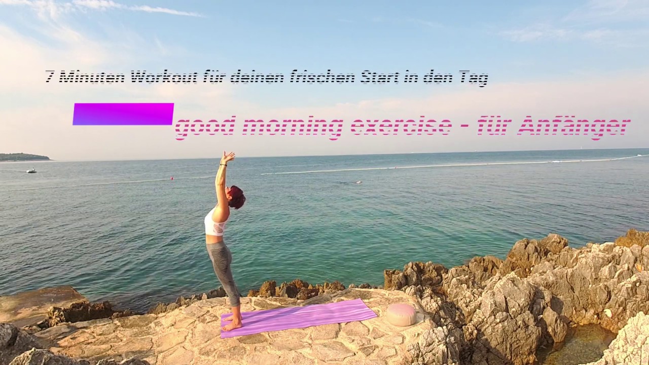 good morning exercise - für Anfänger