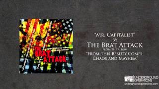 Watch Brat Attack Mr Capitalist video