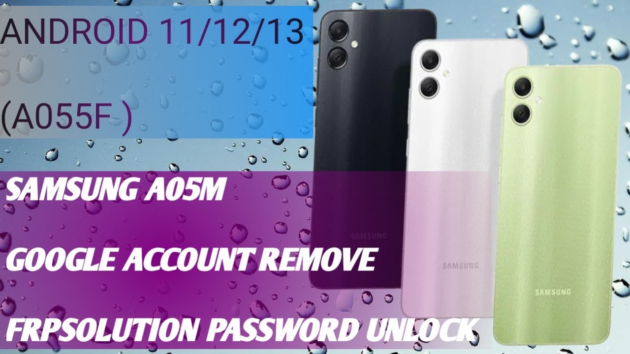 SAMSUNG A05M |GOOGLE ACCOUNT REMOVE | FRP BYPASS SAMSUNG A05M |GOOGLE ACCOUNT REMOVE | FRP BYPASS