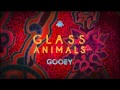 Glass Animals - Gooey (Official Audio)