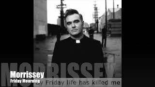 Watch Morrissey Friday Mourning video