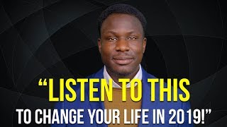 Listen to This to Change Your Life in 2019 | Ralph Smart (Eye Opening Speech)