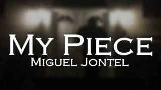 Watch Miguel Jontel My Piece video