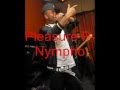 Pleasure P - Nympho