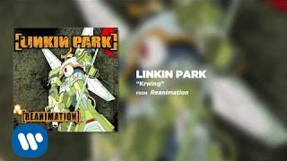 Watch Linkin Park Krwlng video