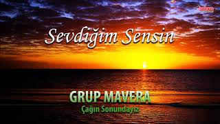 Grup Mavera - Sevdiğim Sensin | Çağın Sonundayız | Ezgiler