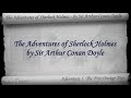 Part 3 - The Adventures of Sherlock Holmes by Sir Arthur Conan Doyle (Adventures 05-06)