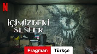 İçimizdeki Sesler Fragman Türkçe Fragman Netflix