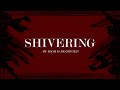 Scarlett Rose - Shivering (Official Lyric Video)