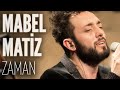 Mabel Matiz - Zaman (JoyTurk Akustik)