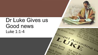 5 Sep Evening Dr Luke Gives Us Good News 1