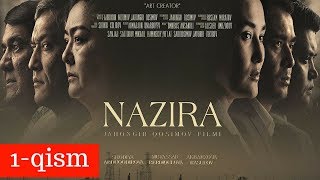 NAZIRA 1-qism (uzbek kino) | НАЗИРА 1-қисм (узбек кино) NAZIRA 1-qism (uzbek kino) | НАЗИРА 1-қисм (узбек кино)