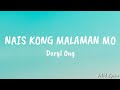 Nais Kong Malaman Mo- Daryl Ong (Lyrics)