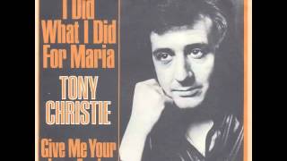 Watch Tony Christie I Did What I Did For Maria video